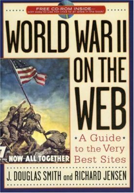 World War II on the Web: A Guide to the Very Best Sites with free CD-ROM (Paperback)