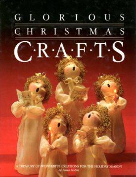 Glorious Christmas Crafts (Hardcover)