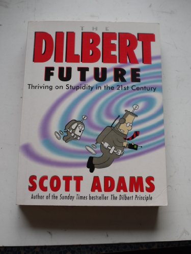 The Dilbert Future (Paperback)