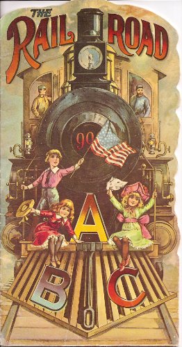 The Railroad ABC (Replica of the Antique Original)