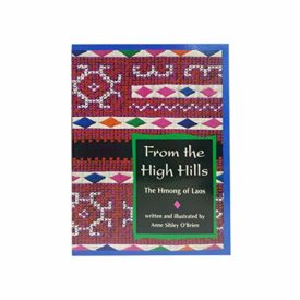 From the high hills: The Hmong of Laos (Scott Foresman reading)