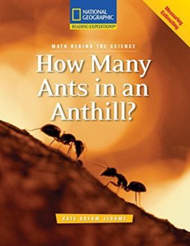 Reading Expeditions (Science: Math Behind the Science): How Many Ants in an Anthill? by National Geographic Learning