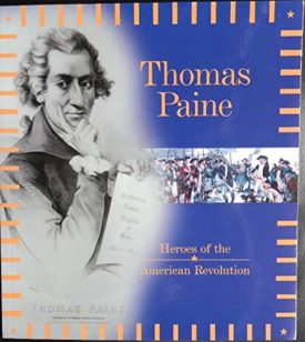 Thomas Paine (Heroes of the American Revolution)