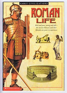 Roman Life (Early Civilizations)
