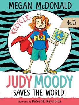 Judy Moody Saves the World! (Paperback)