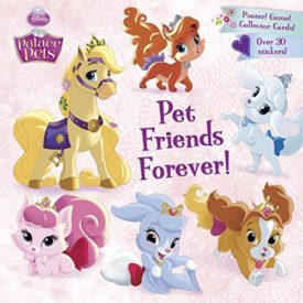 Pet Friends Forever! (Disney Princess: Palace Pets) (Paperback)