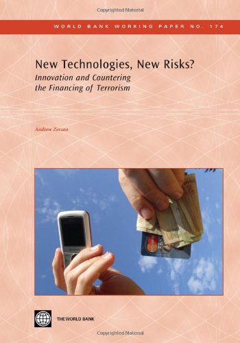 New Technologies, New Risks?: Innovation and Countering the Financing of Terrorism (World Bank Working Papers) [Paperback] Zerzan, Andrew