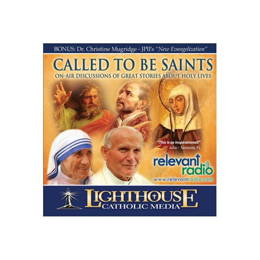 Called to be Saints - On-Air Discussions of Great Stories About Holy Lives (Educational CD)