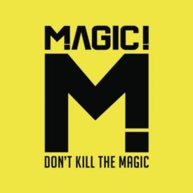 Don't Kill the Magic (Music CD)