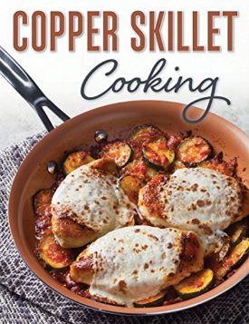 Copper Skillet Cooking Spiral-bound (Hardcover)