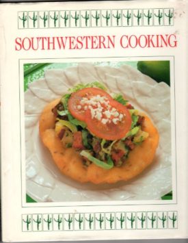 Southwestern Cooking (Hardcover)