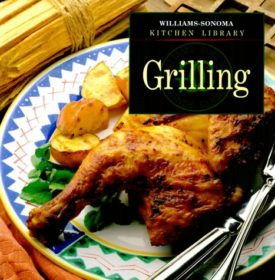 Grilling (Williams-Sonoma Kitchen Library) (Hardcover)