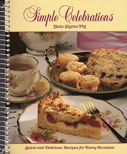 Simple Celebrations - Quick And Delicious Recipes For Every Occasion Spiral-bound (Paperback)