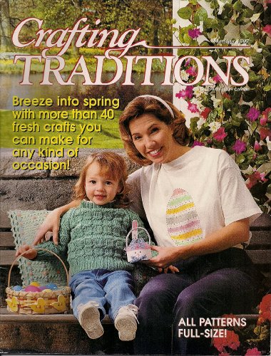 Crafting Traditions Magazine Mar/Apr Back Issue 1997