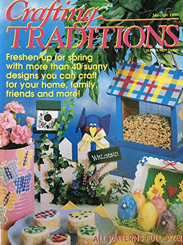 Crafting Traditions Magazine Mar/Apr Back Issue 1998
