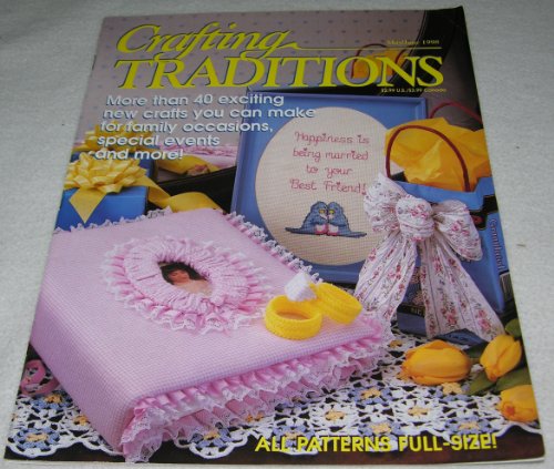 Crafting Traditions Magazine May/June Back Issue 1998