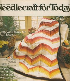 Needlecraft for Today July-August 1980 [Staple Bound] [Jan 01, 1980] Lois Bonita; Diane Brakefield and Karen Bray
