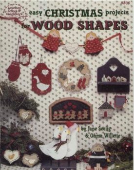 Easy Christmas Projects for Wood Shapes #8806 [Paperback] [Jan 01, 1996] Jane Seelig and Ohma Willette