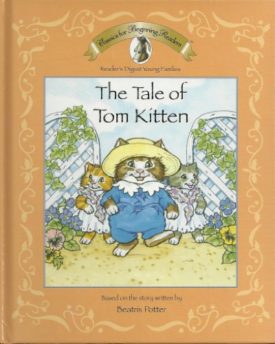 The Tale of Tom Kitten (Readers Digest Young Families) (Classics for Beginning Readers)