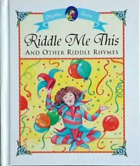 Riddle Me This and Other Riddle Rhymes (Hardcover)