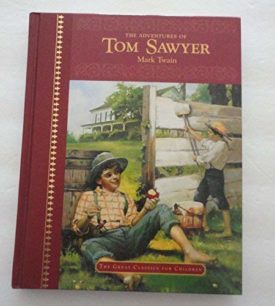 The Adventures of Tom Sawyer (The Great Classics For Children)
