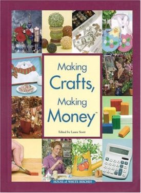 Making Crafts, Making Money (Hardcover)