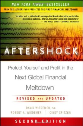 Aftershock: Protect Yourself and Profit in the Next Global Financial Meltdown(Hardcover)