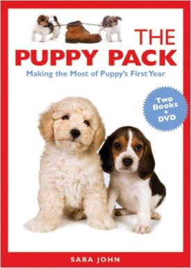 The Puppy Pack: Making the Most of Puppys First Year (Hardcover)