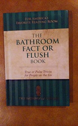 The Bathroom Fact or Flush Book (Hardcover)