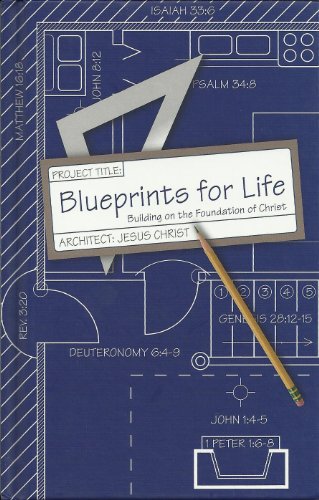 Blueprints for Life: Building on the Foundation of Christ (Hardcover)
