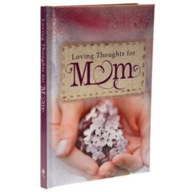 Loving Thoughts for Mom (Hardcover)