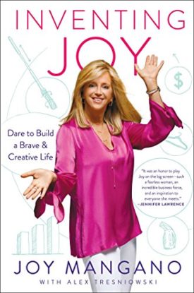 Inventing Joy: Dare to Build a Brave & Creative Life (Hardcover)