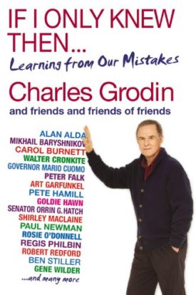 If I Only Knew Then...: Learning from Our Mistakes (Hardcover)
