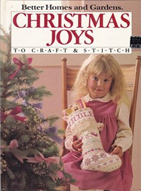 Better Homes and Gardens Christmas Joys to Craft & Stitch (Hardcover)