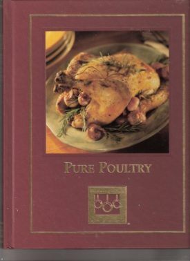 Pure Poultry Cooking Club of America (Hardcover)
