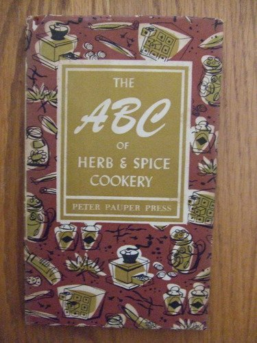 The ABC of Herb & Spice Cookery (Hardcover)