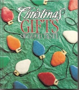Christmas Gifts of Good Taste, 1991 Edition (Hardcover)