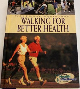 Walking for Better Health (Hardcover)