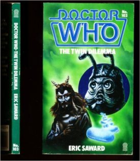 Doctor Who the Twin Dilemma (Doctor Who Library) (Paperback)
