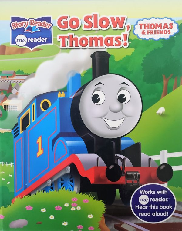 Go Slow Thomas! (Me Reader Book) (Hardcover)