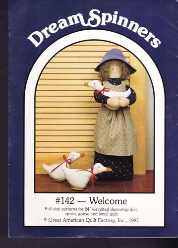 Uncut & OOP Dream Spinners #142 Welcome 24 Weighted Door-stop Doll, Apron, Goose and Small Quilt Patterns