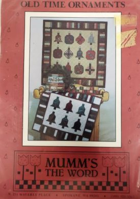 Vintage Mumms The Word Old Time Ornaments Keepsake Quilt Pattern, 1989 Debbie Mumm