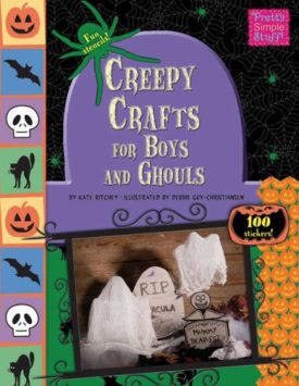 Creepy Crafts for Boys and Ghouls (Pretty Simple Stuff) (Paperback)