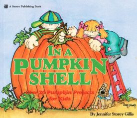 In a Pumpkin Shell: Over 20 Pumpkin Projects for Kids (Paperback)