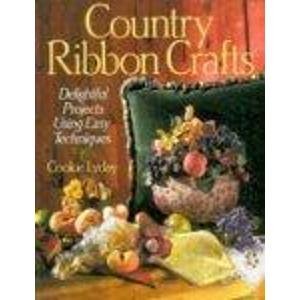 Country Ribbon Crafts: Delightful Projects Using Easy Techniques (Paperback)