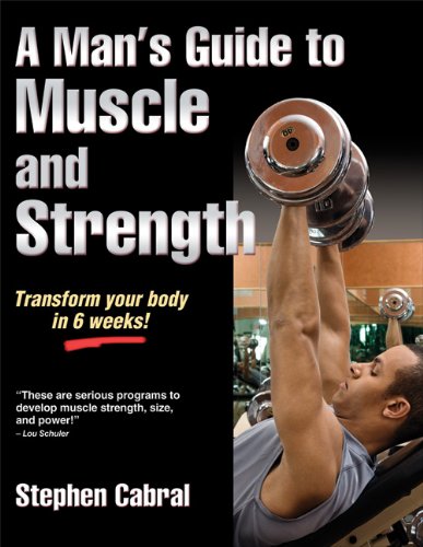 A Mans Guide to Muscle and Strength (Paperback)