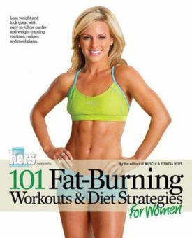 101 Fat-Burning Workouts & Diet Strategies For Women (101 Workouts) (Paperback)