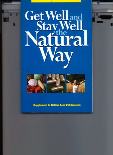 Get Well and Stay Well the Natural Way (Paperback)