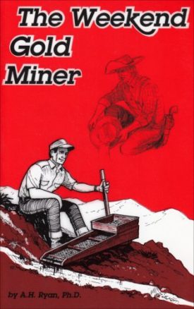 The Weekend Gold Miner (Paperback)