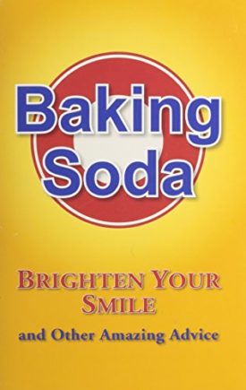 Baking Soda (Brighten Your Smile and Other Amazing Advice) (Paperback)